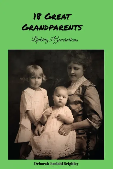 18 Great Grandparents: Linking 5 Generations 1