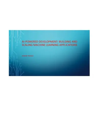 Ai-Powered Development: Building And Scaling Machine Learning Applications 1