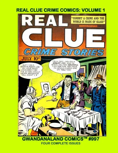 Real Clue Crime Comics: Volume 1 1