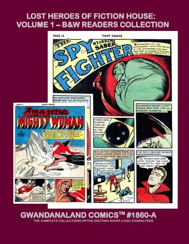 Lost Heroes Of Fiction House: Volume 1 (Bw) 1