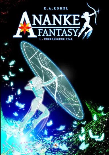 Ananke Fantasy. 1, Underground Star 1