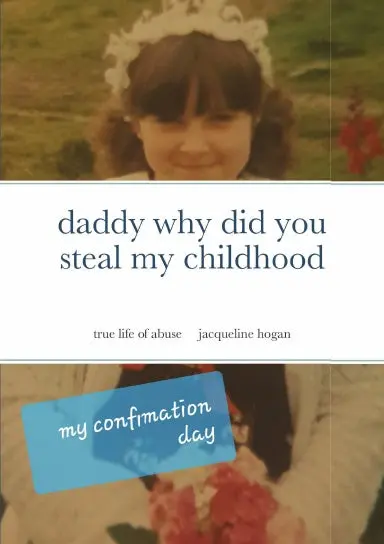 Daddy Why Did You Steal My Childhood 1