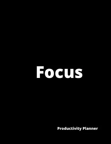 Focus Productivity Planner 1