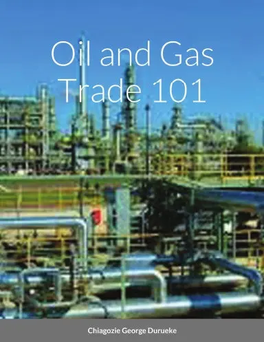 Oil And Gas Trade 101 1