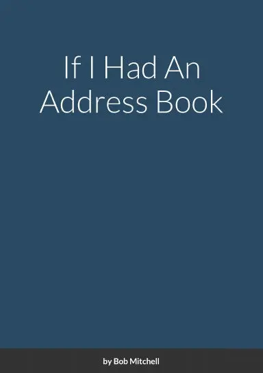 If I Had An Address Book 1