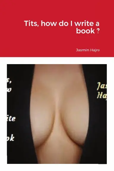 Tits, How Do I Write A Book ? 1